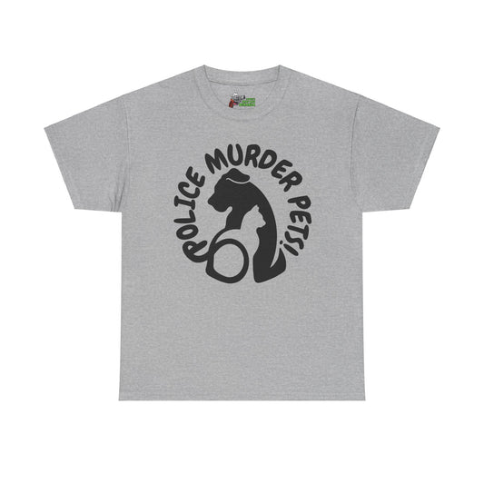 Police Murder Pets! Unisex Heavy Cotton Tee