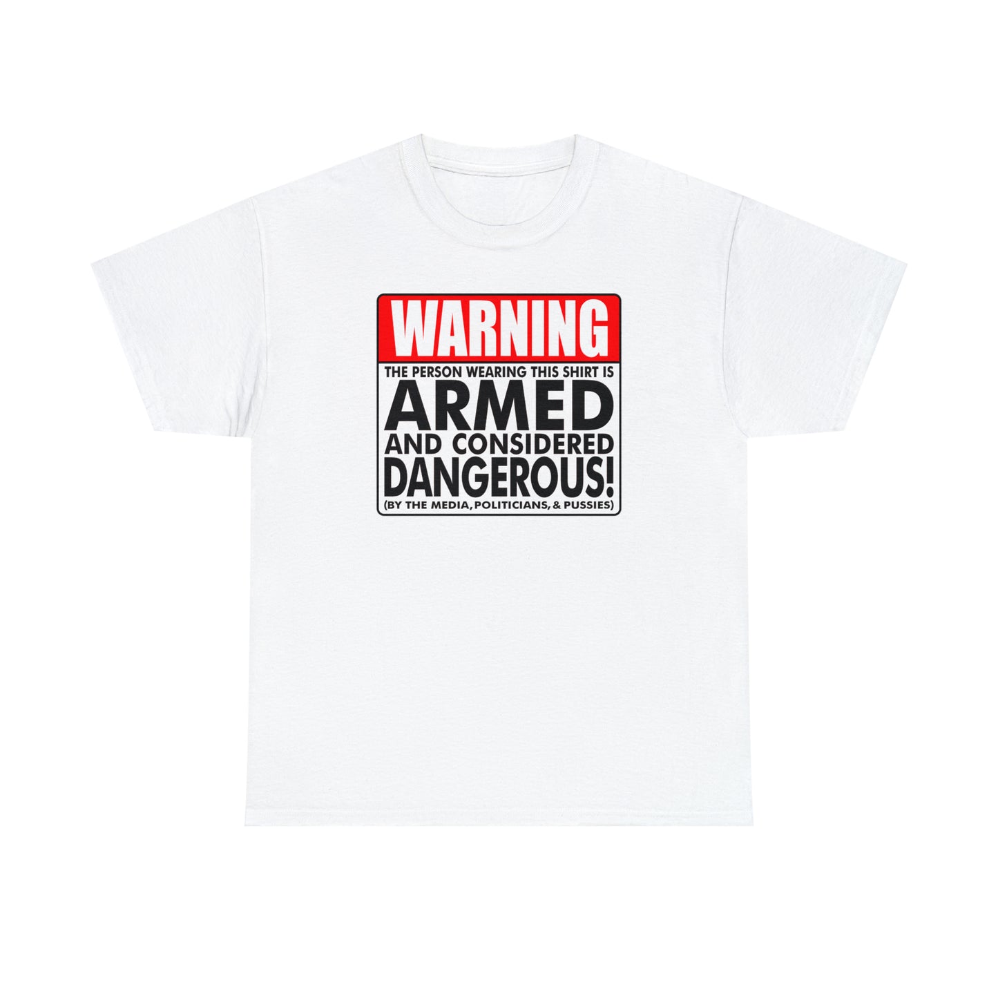 Armed & Dangerous? Unisex Heavy Cotton Tee