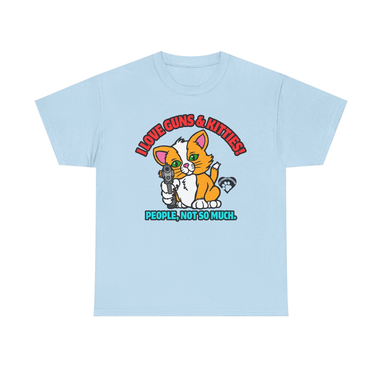 I LOVE Guns & Kitties! Unisex Heavy Cotton Tee