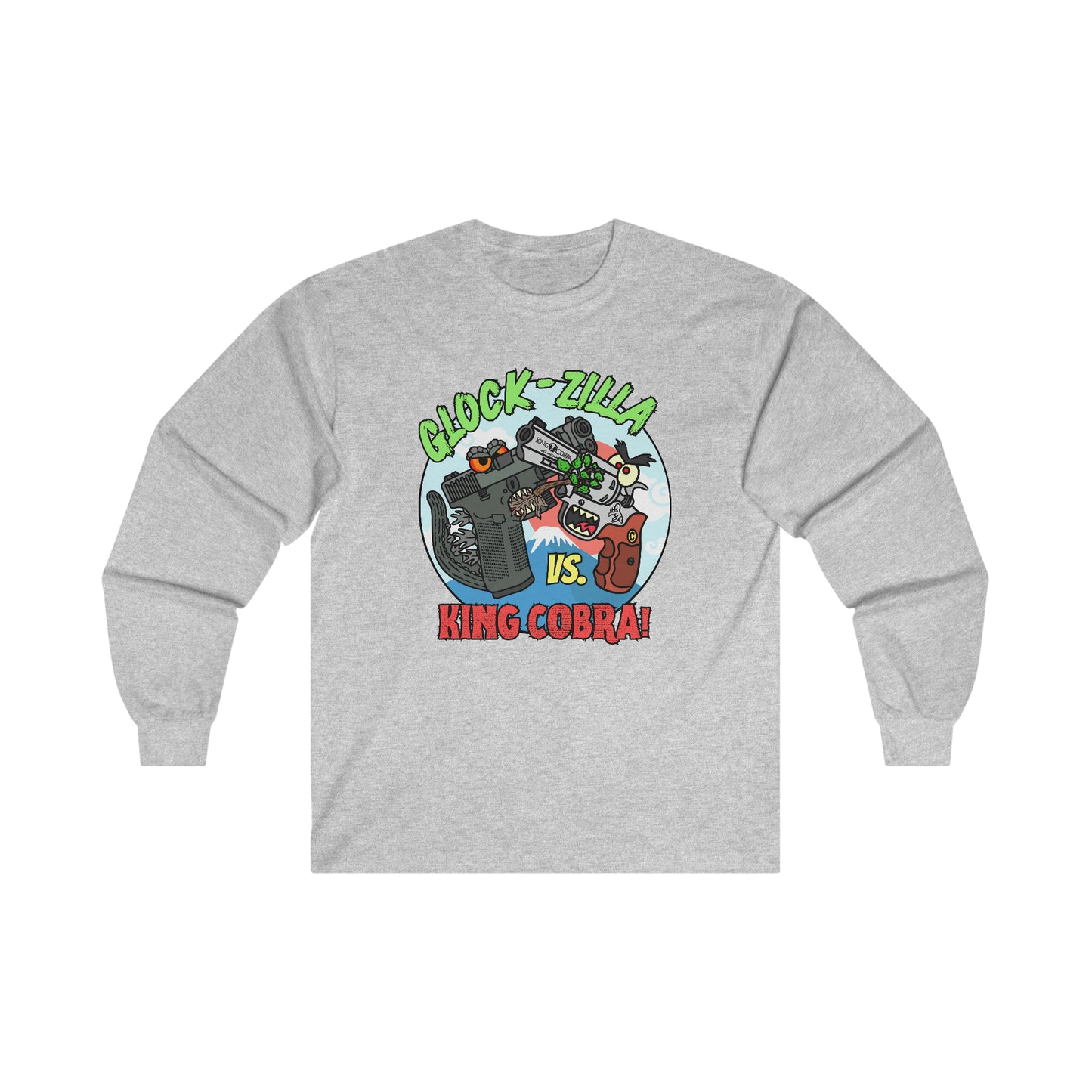 Glock-zilla vs. King Cobra! Ultra Cotton Long Sleeve Tee