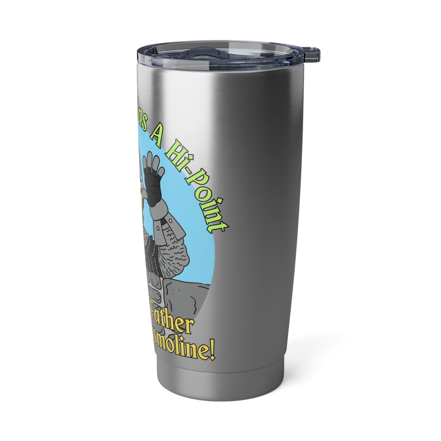 Hi-Point & Cosmoline Taunt Vagabond 20oz Tumbler