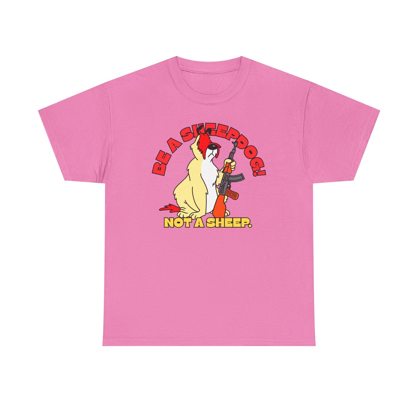 Be a Sheepdog Not a Sheep! Unisex Heavy Cotton Tee