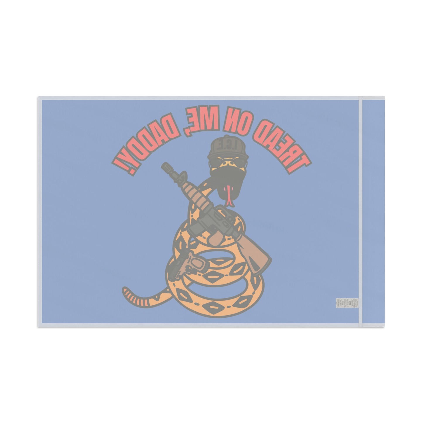 Tread On Me, Daddy! (ICE) Flag