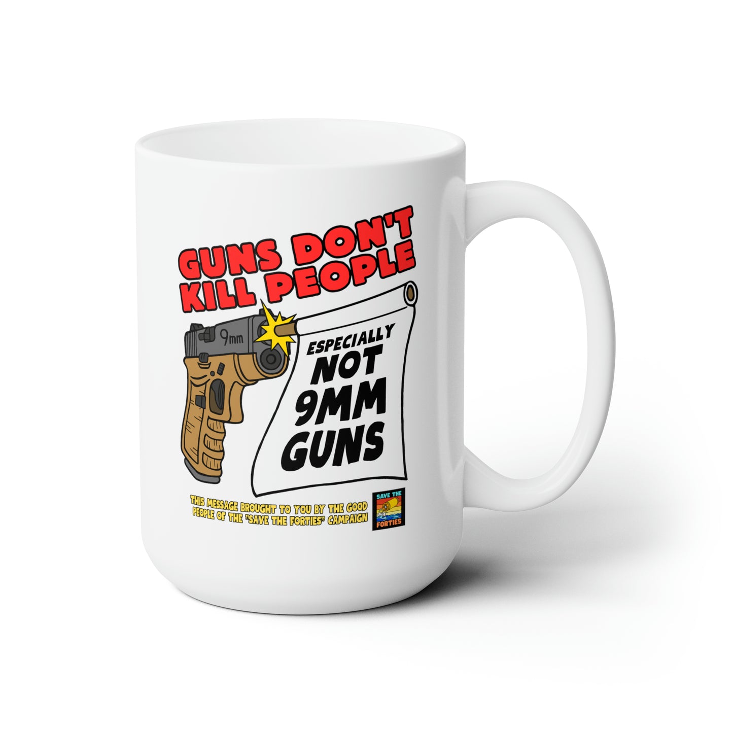 Guns Don't Kill Ceramic Mug 15oz