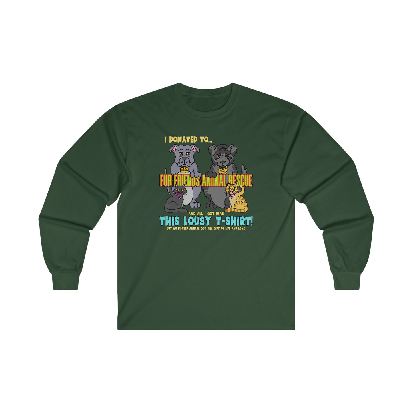 Fur Friends Donation (+1 GCG Entry) Ultra Cotton Long Sleeve Tee
