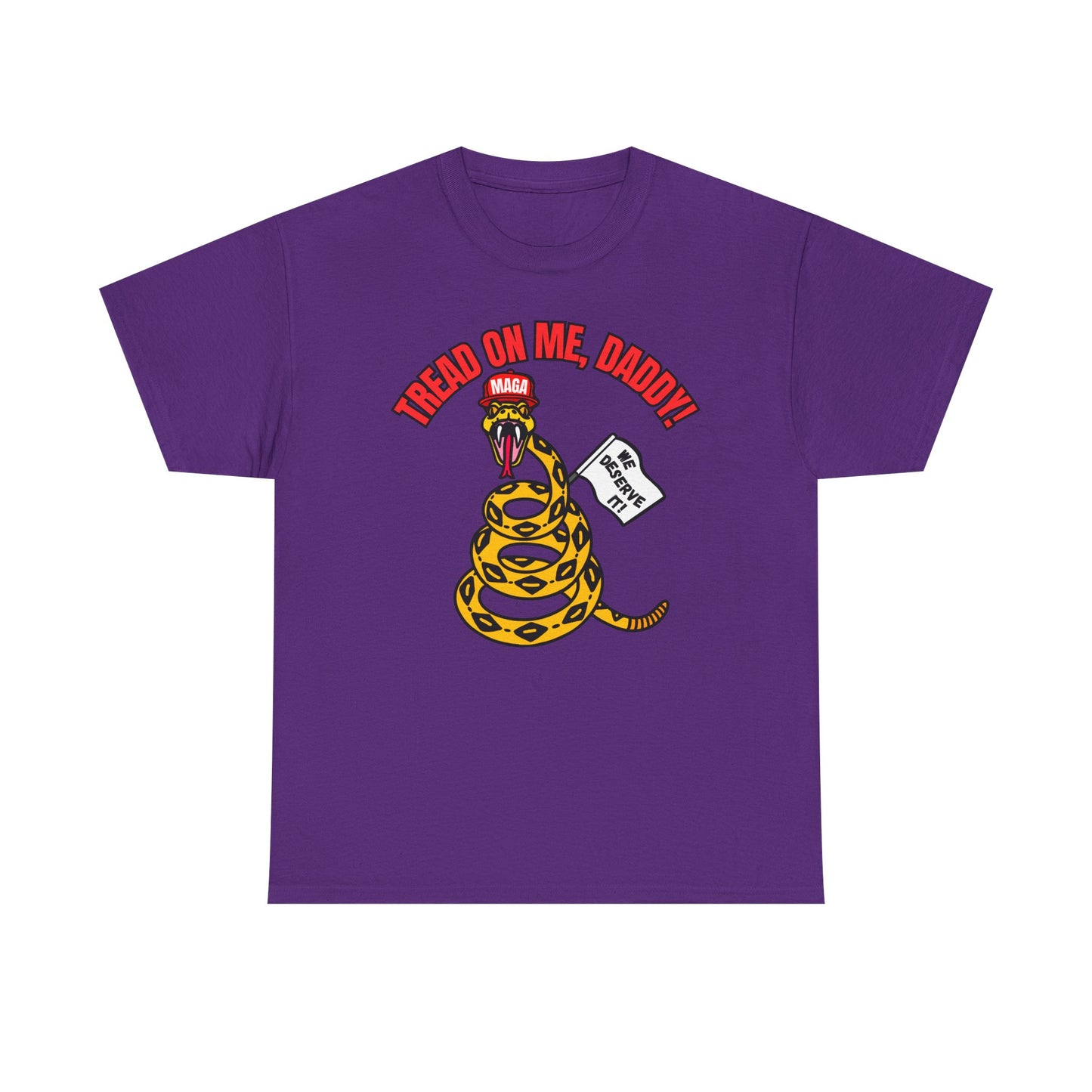 2-Sided MAGA "Tread On Me/Spit In My Mouth!"" Unisex Heavy Cotton Tee