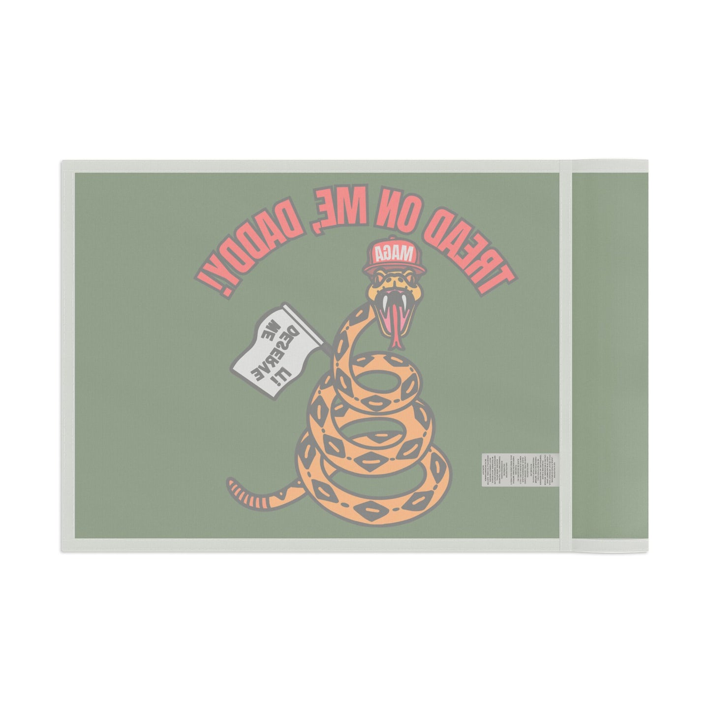 Tread On Me, Daddy! (MAGA) Flag