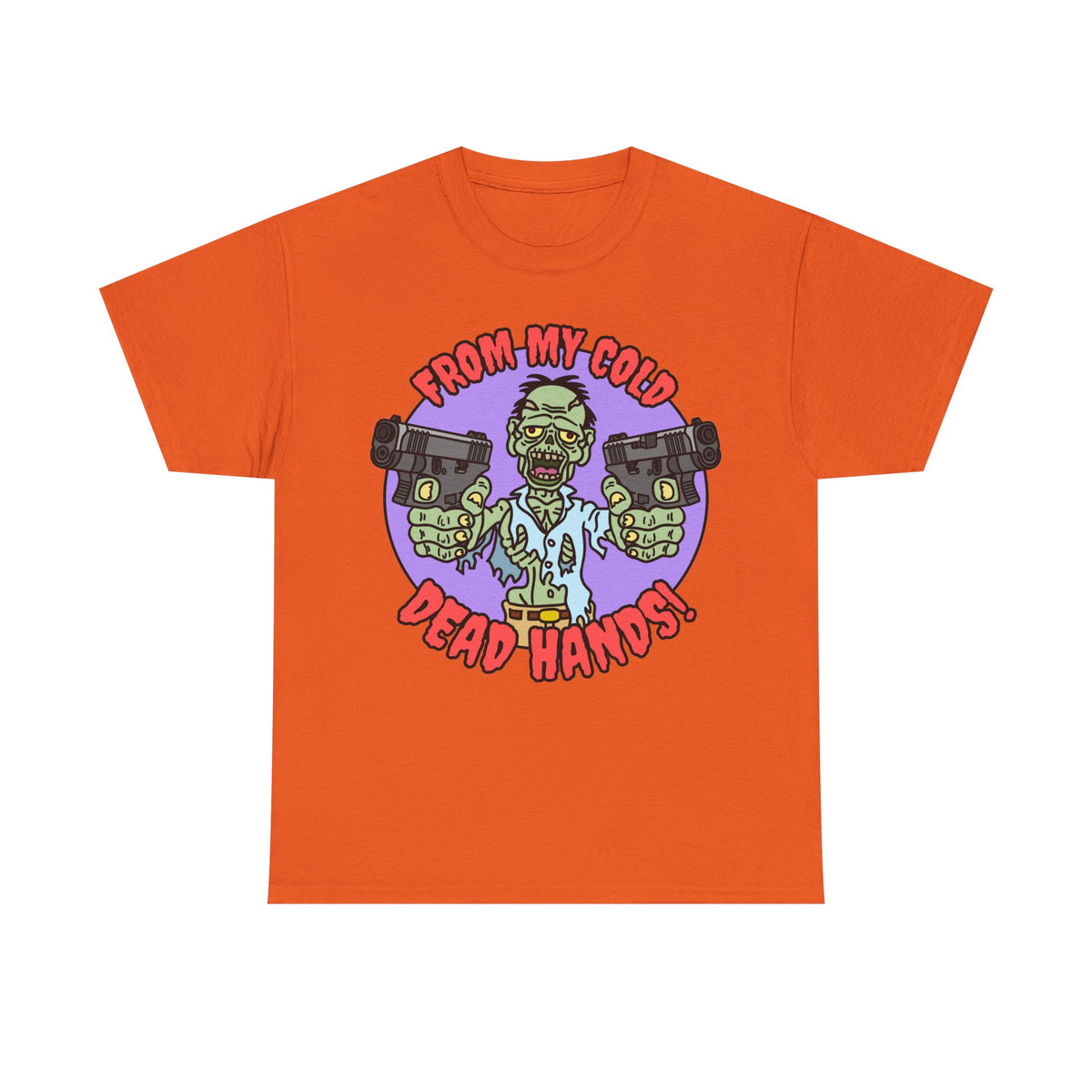 Cold, Dead Hands! Unisex Heavy Cotton Tee