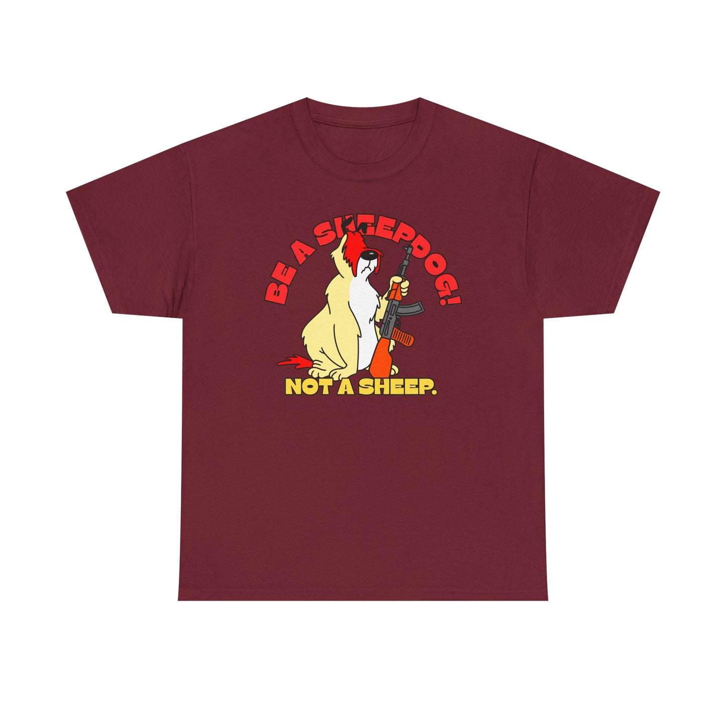 Be a Sheepdog Not a Sheep! Unisex Heavy Cotton Tee