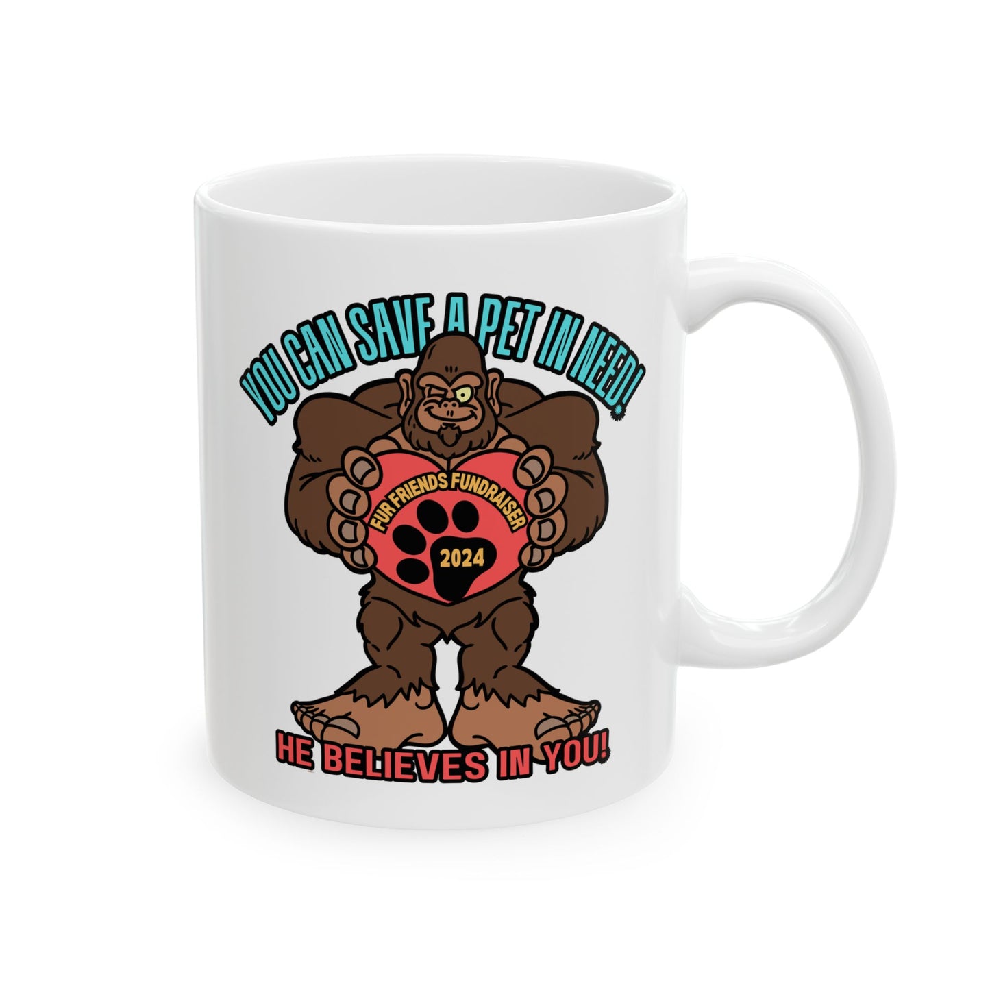He Believes in You! (FFF) Ceramic Mug, (11oz, 15oz)