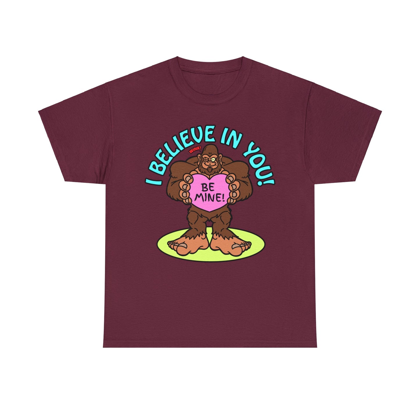 I Believe in You! Unisex Heavy Cotton Tee