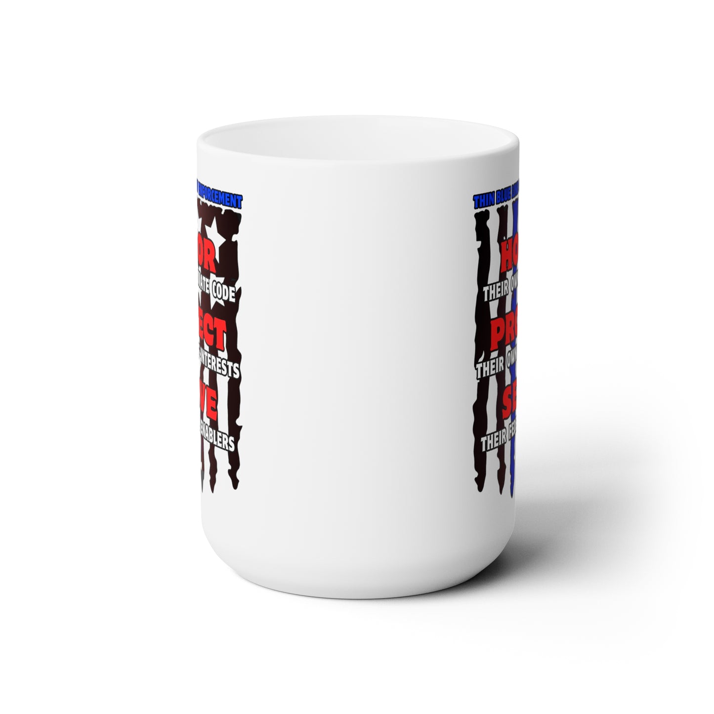 True Thin Blue Line! Ceramic Mug 15oz