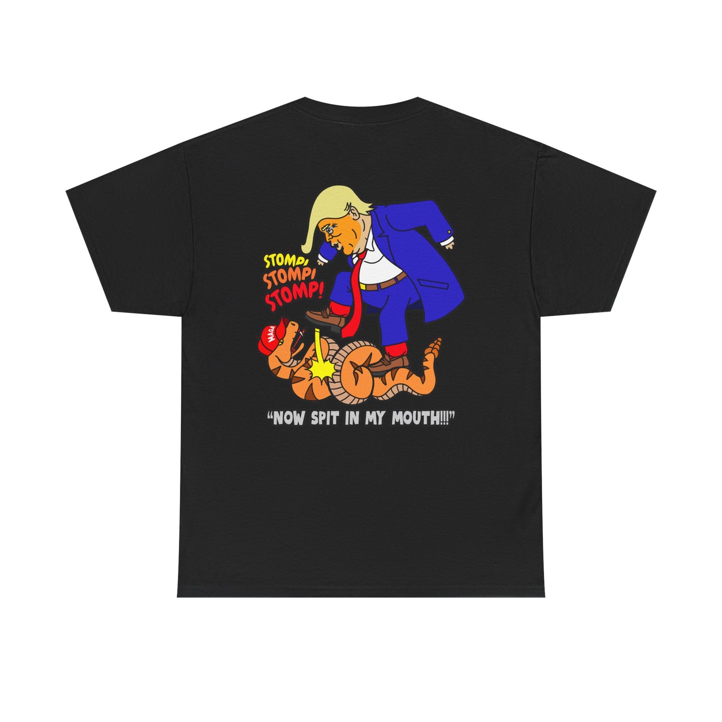 2-Sided MAGA "Tread On Me/Spit In My Mouth!"" Unisex Heavy Cotton Tee