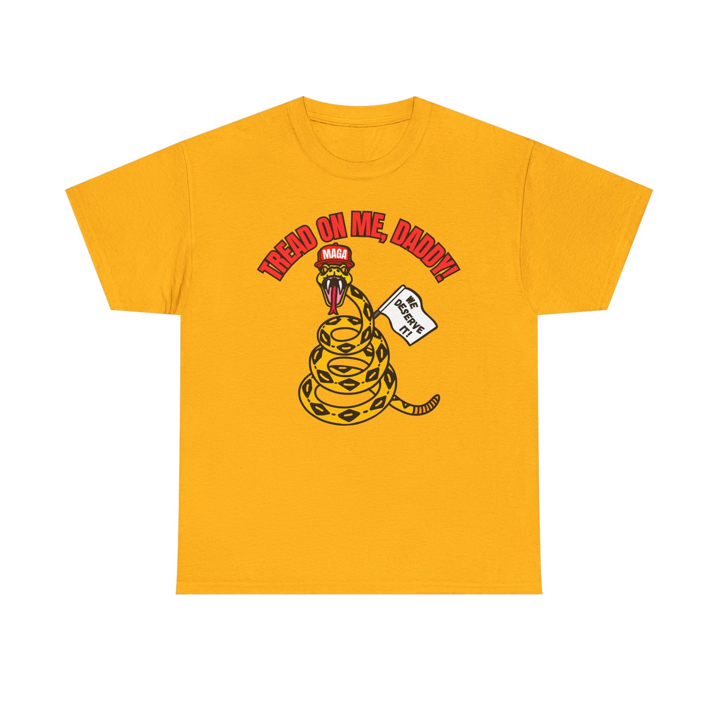 2-Sided MAGA "Tread On Me/Spit In My Mouth!"" Unisex Heavy Cotton Tee