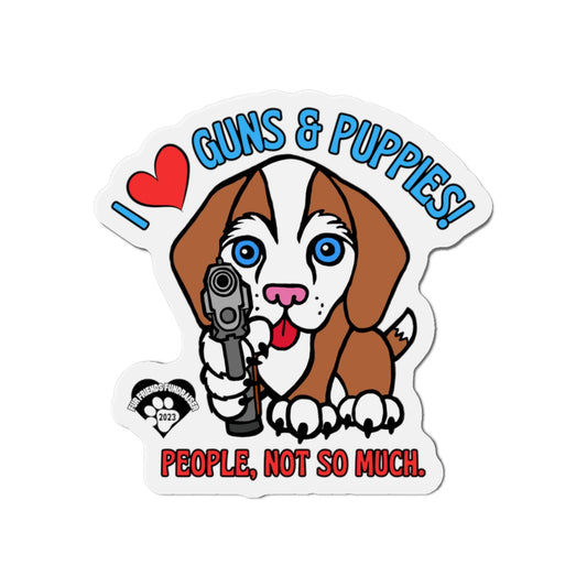 Guns & Puppies! Die-Cut Magnets