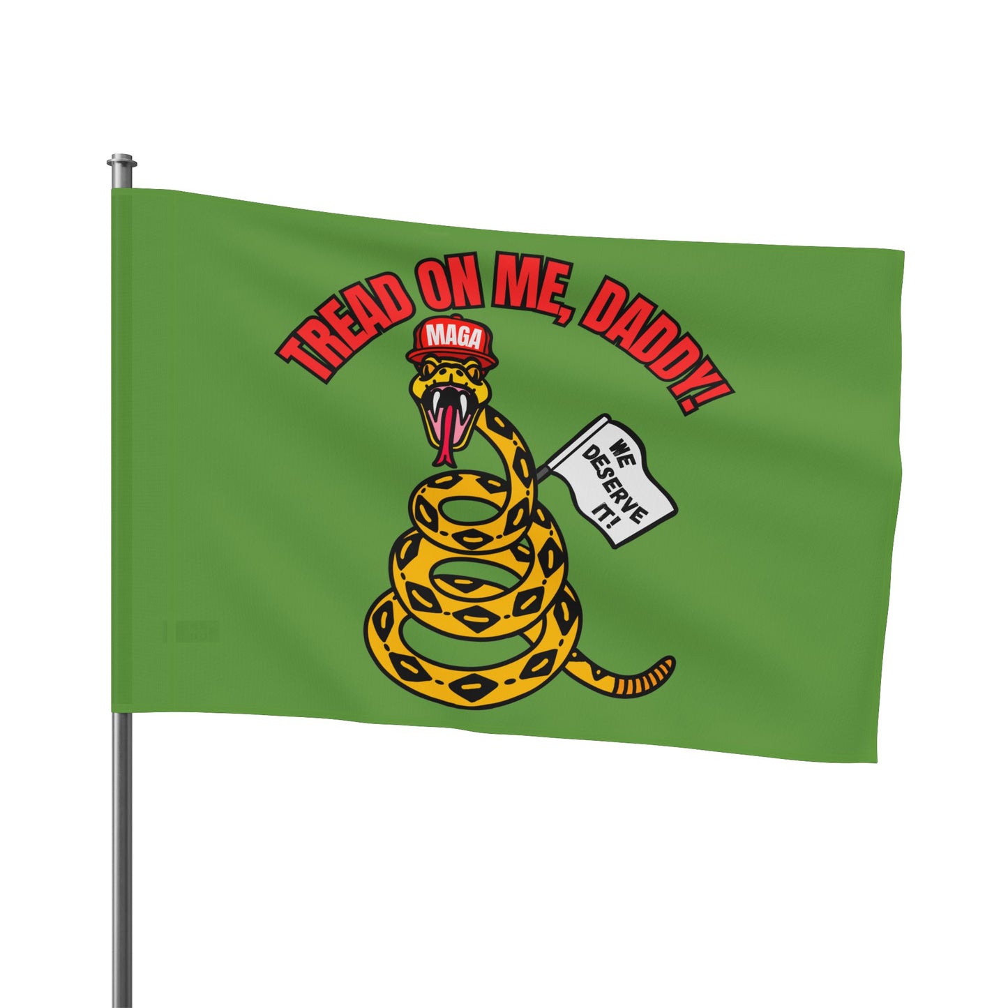 Tread On Me, Daddy! (MAGA) Flag