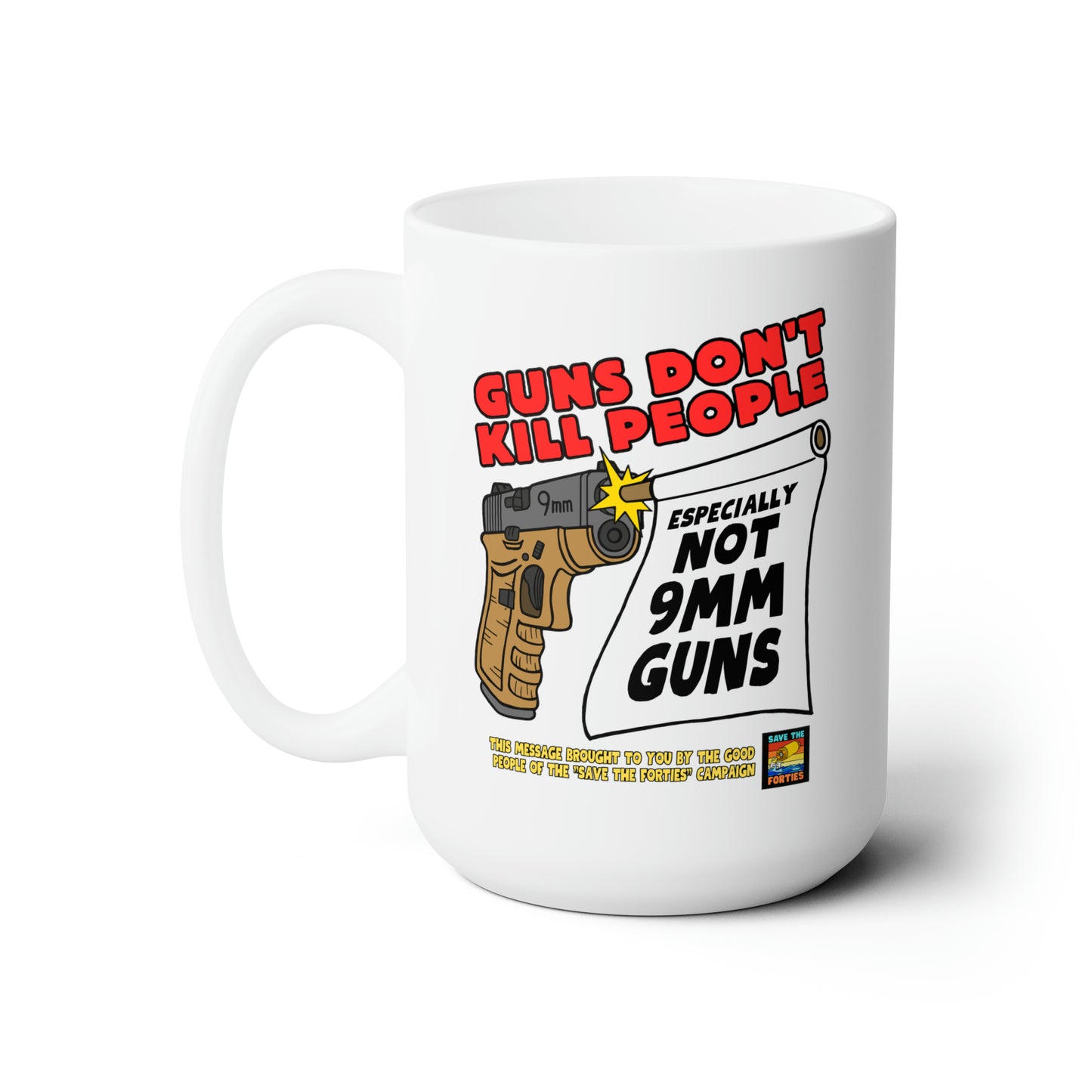 Guns Don't Kill Ceramic Mug 15oz