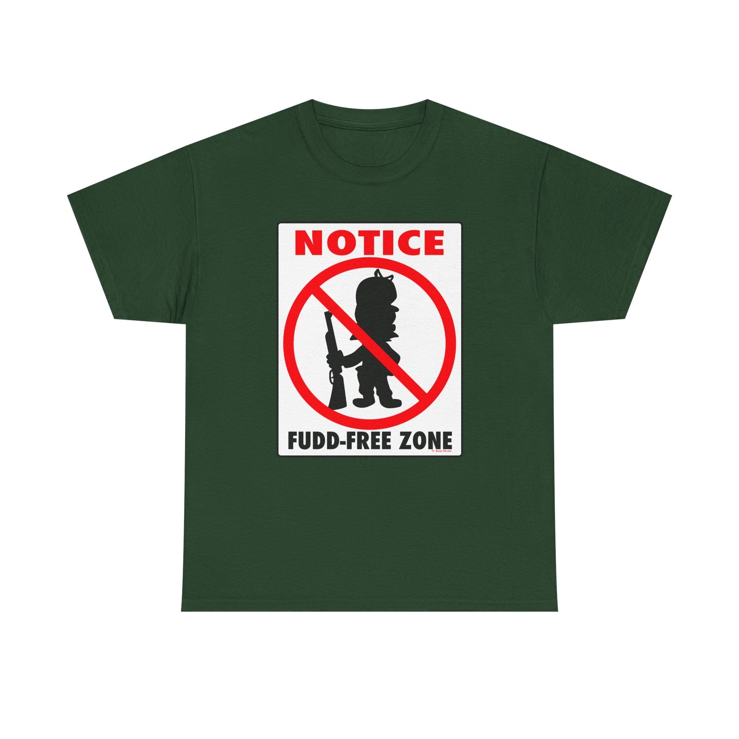 No Fudd Zone! Unisex Heavy Cotton Tee