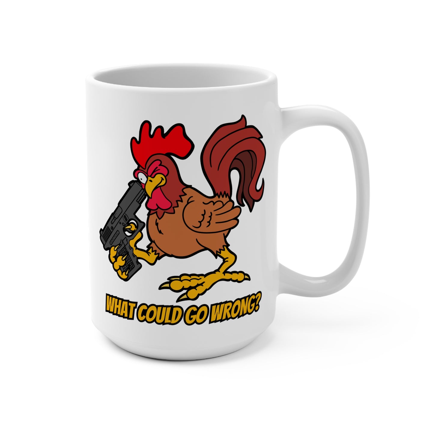 Funny Rooster Mug - 'What Could Go Wrong?' 15oz Coffee Cup for Humor Lovers