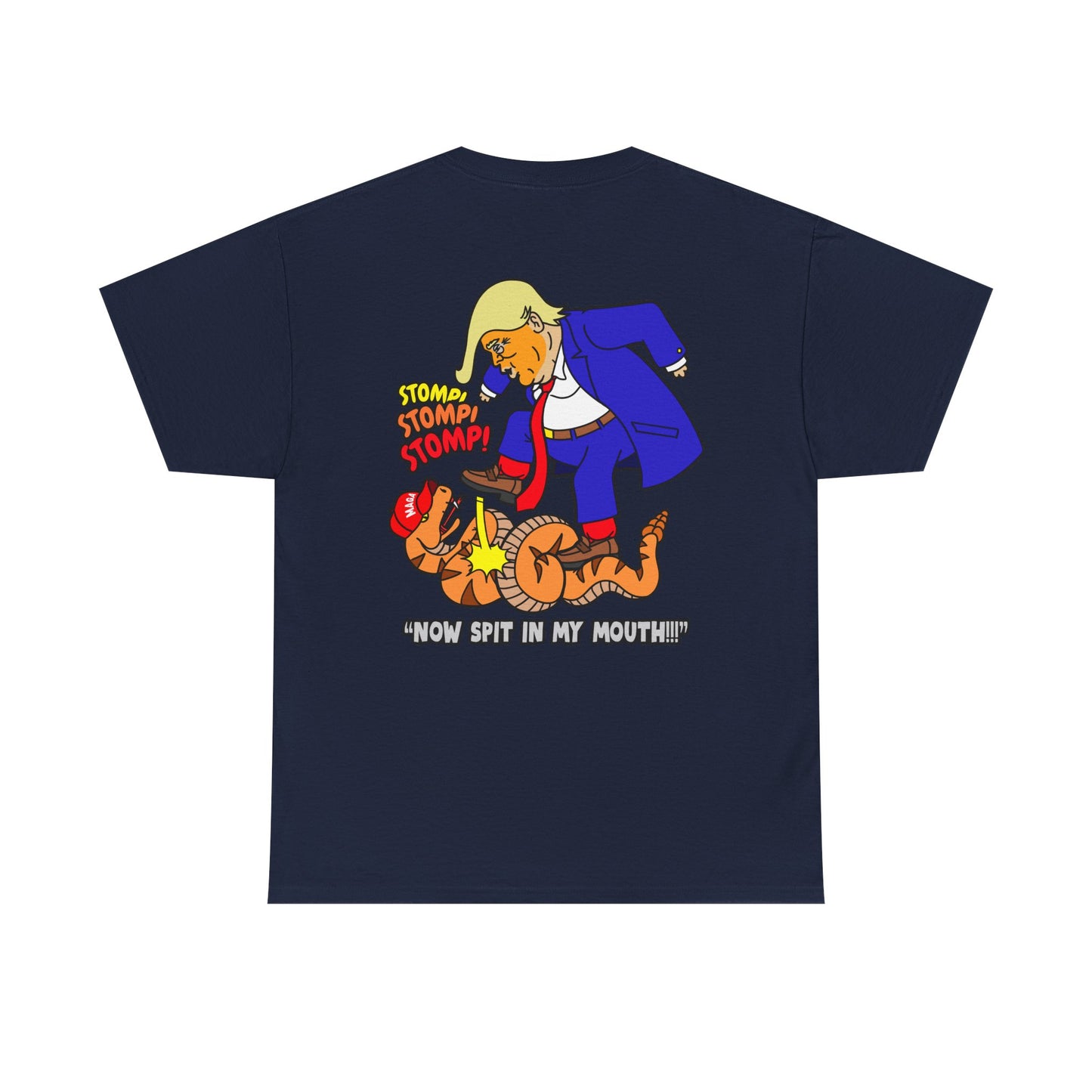 2-Sided MAGA "Tread On Me/Spit In My Mouth!"" Unisex Heavy Cotton Tee