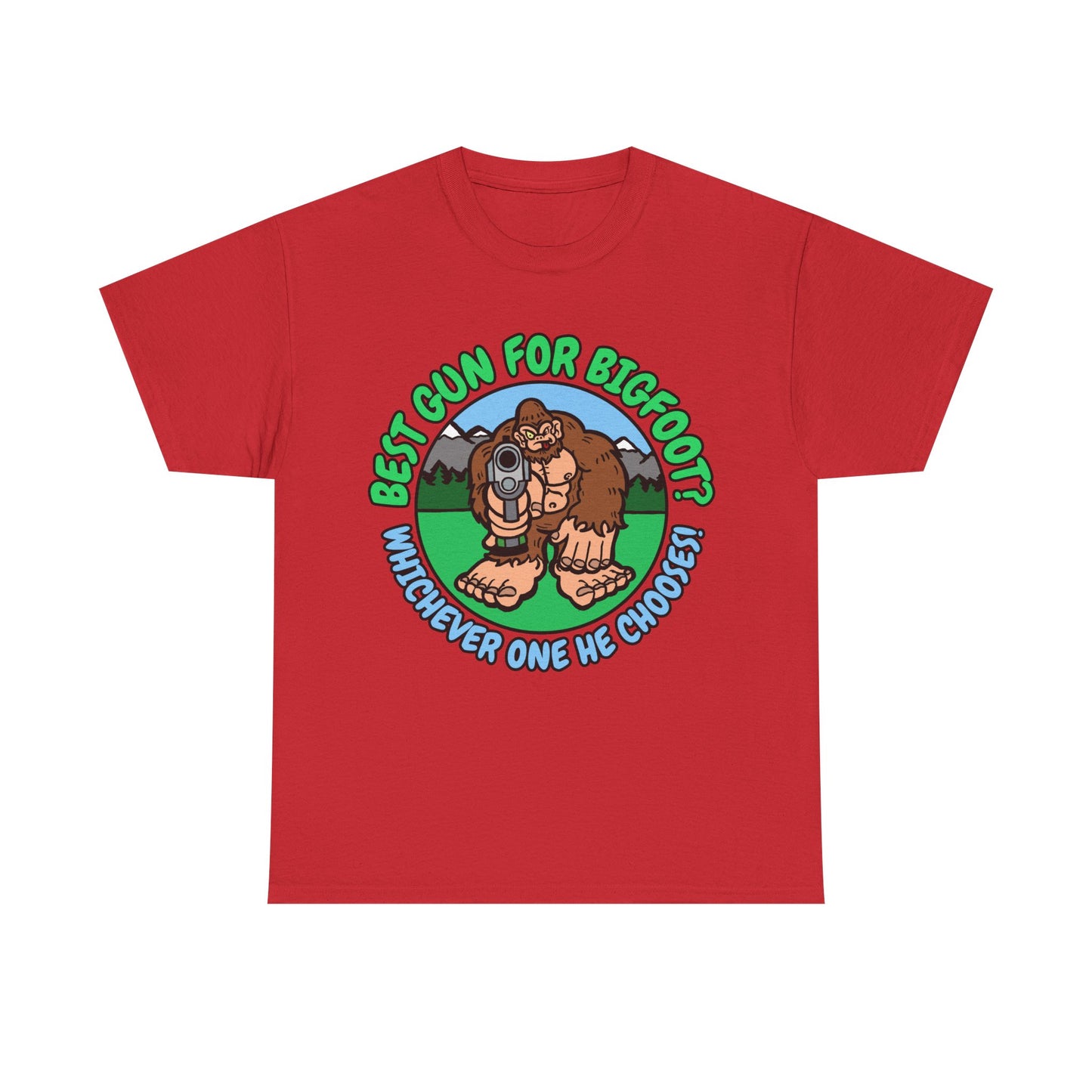Best Gun for Bigfoot! Unisex Heavy Cotton Tee