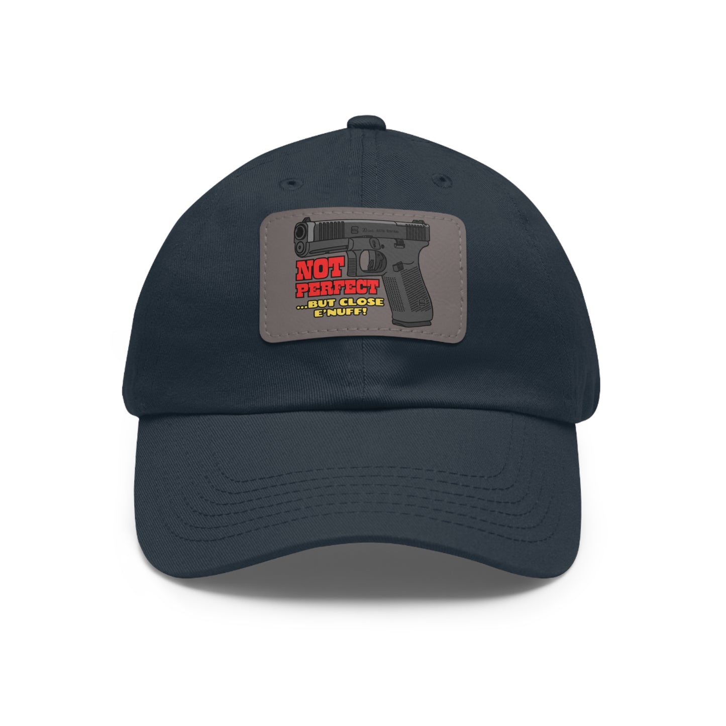 NOT Perfect! Dad Hat with Leather Patch (Rectangle)