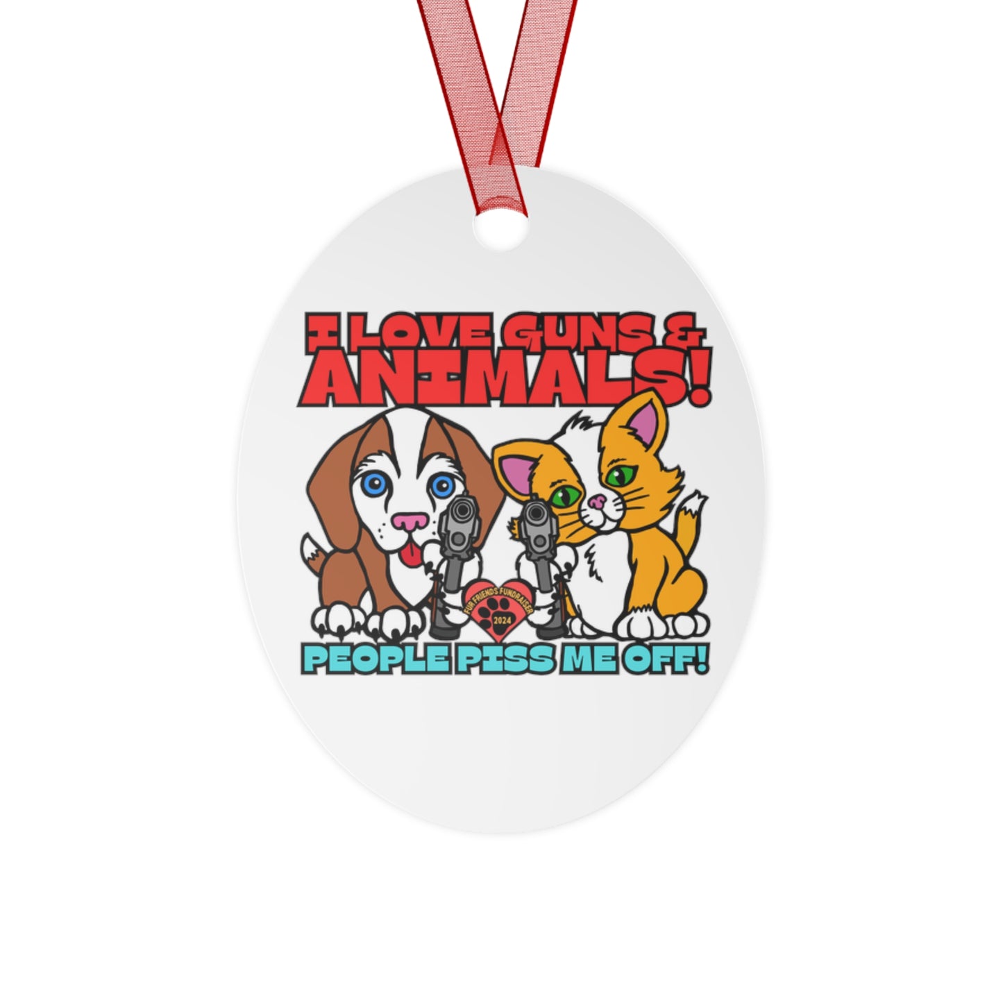 People Piss Me Off! (FFF) Metal Ornaments