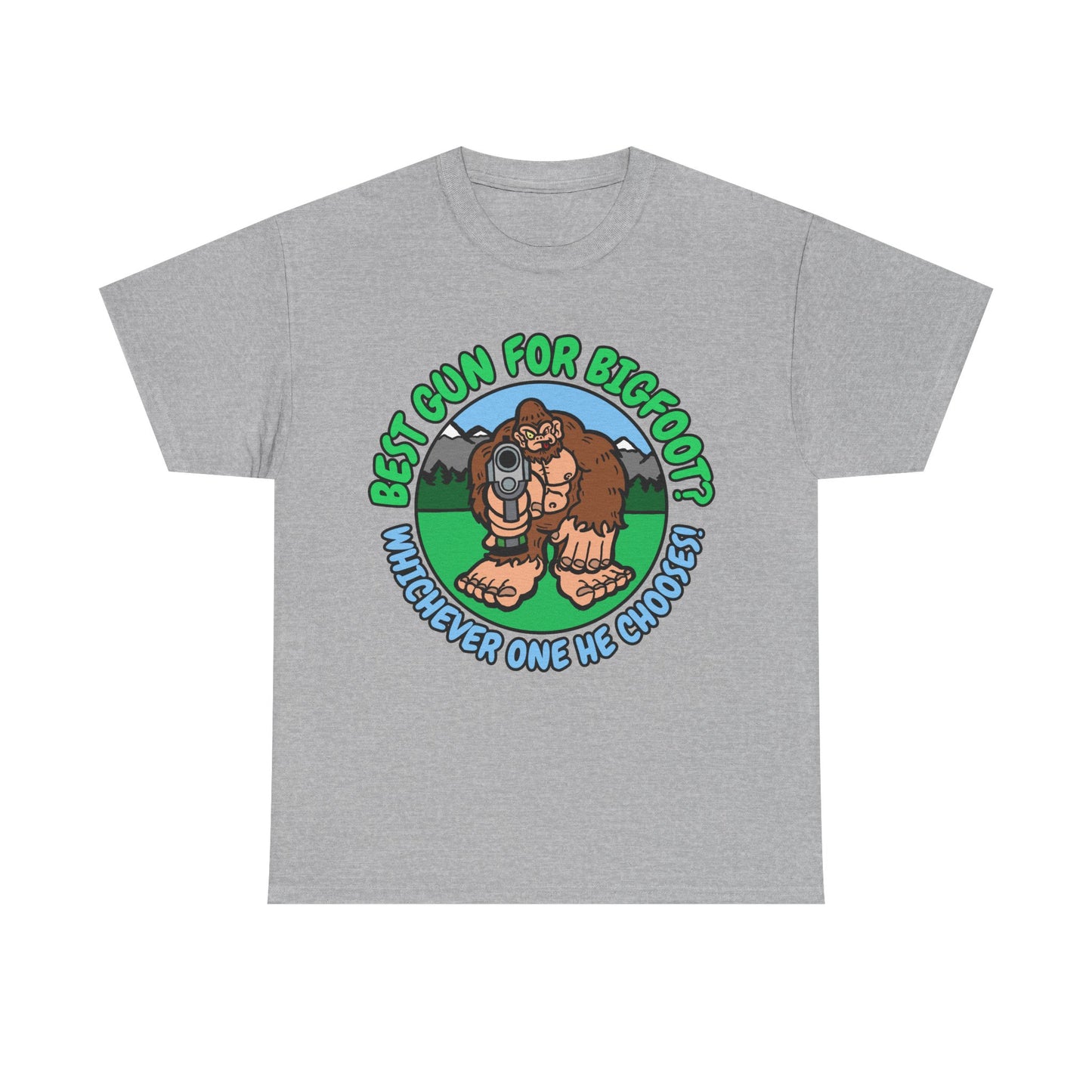 Best Gun for Bigfoot! Unisex Heavy Cotton Tee