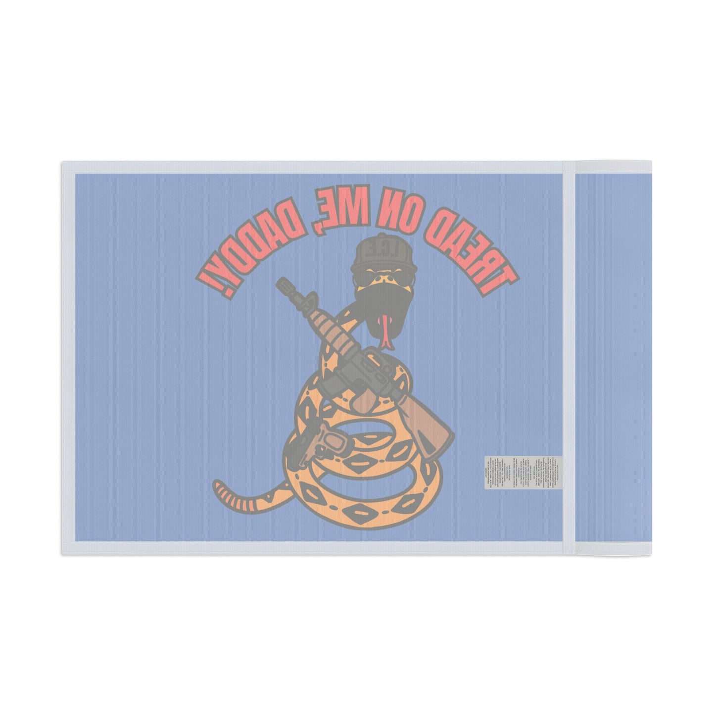 Tread On Me, Daddy! (ICE) Flag
