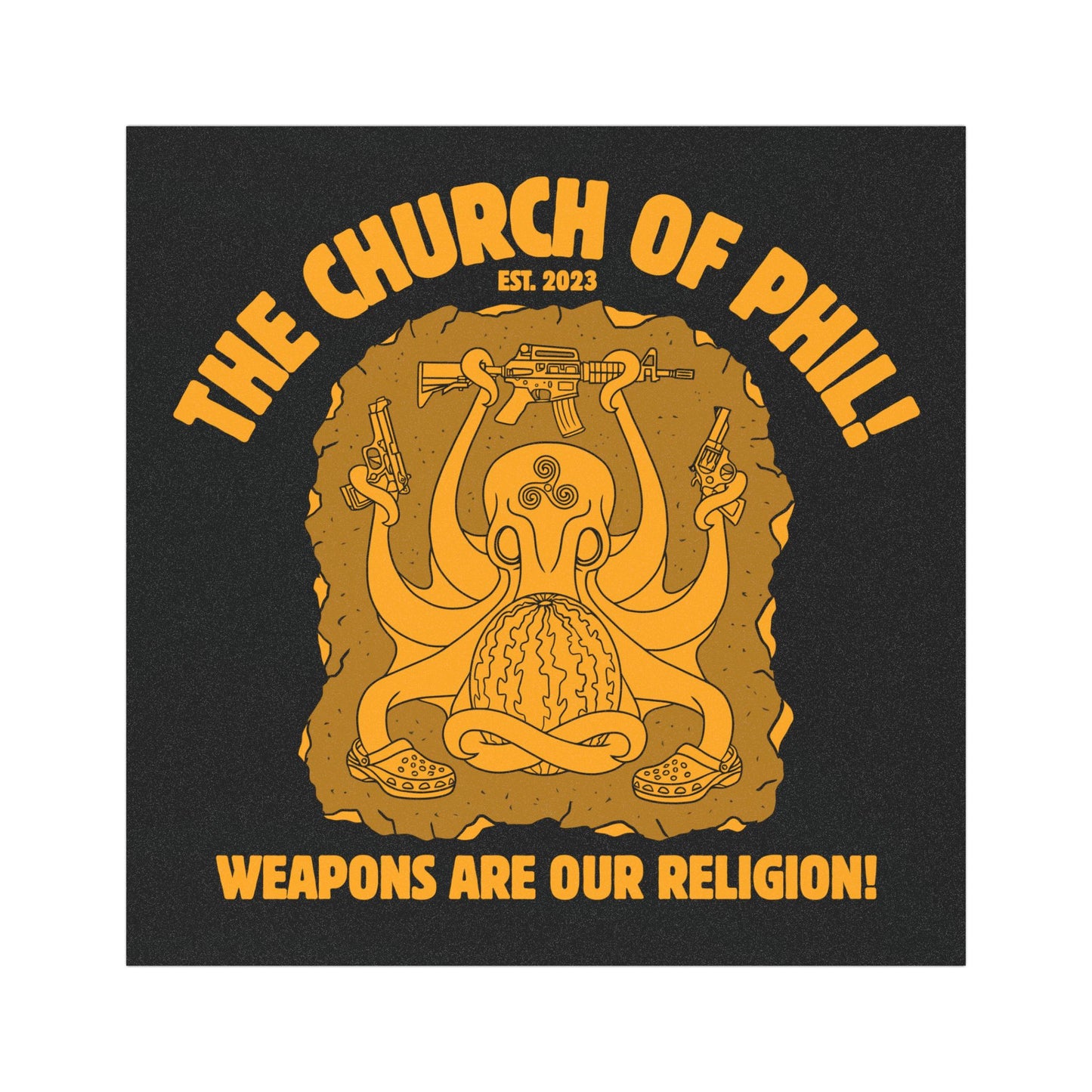 Funny Octopus Car Magnet - "Weapons Are Our Religion!"