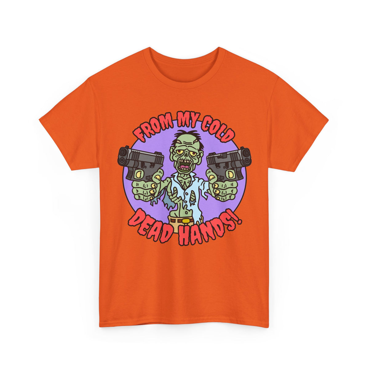 Cold, Dead Hands! Unisex Heavy Cotton Tee