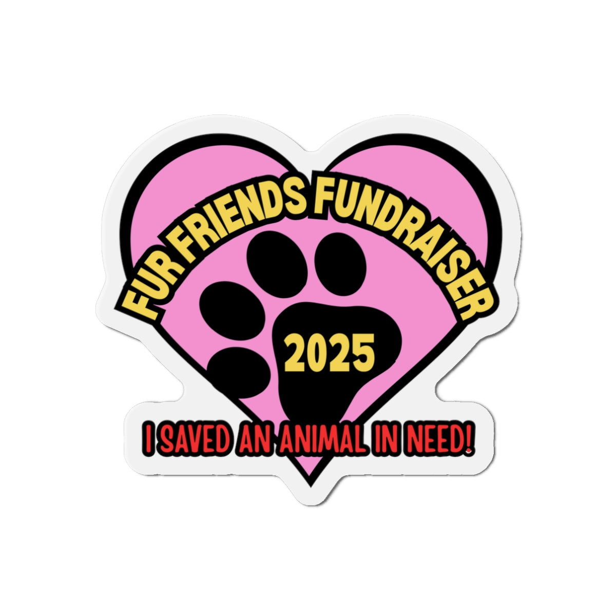 (FFF) Fur Friends Fundraiser '25 Die-Cut Magnets