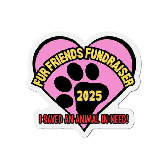 (FFF) Fur Friends Fundraiser '25 Die-Cut Magnets