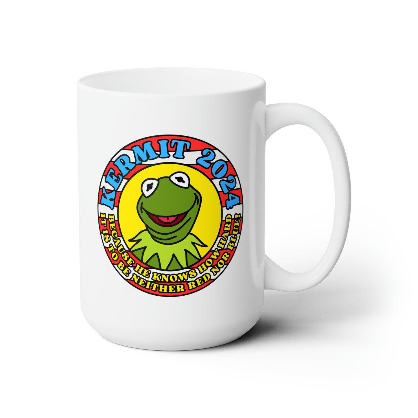 Kermit 2024! Ceramic Mug 15oz