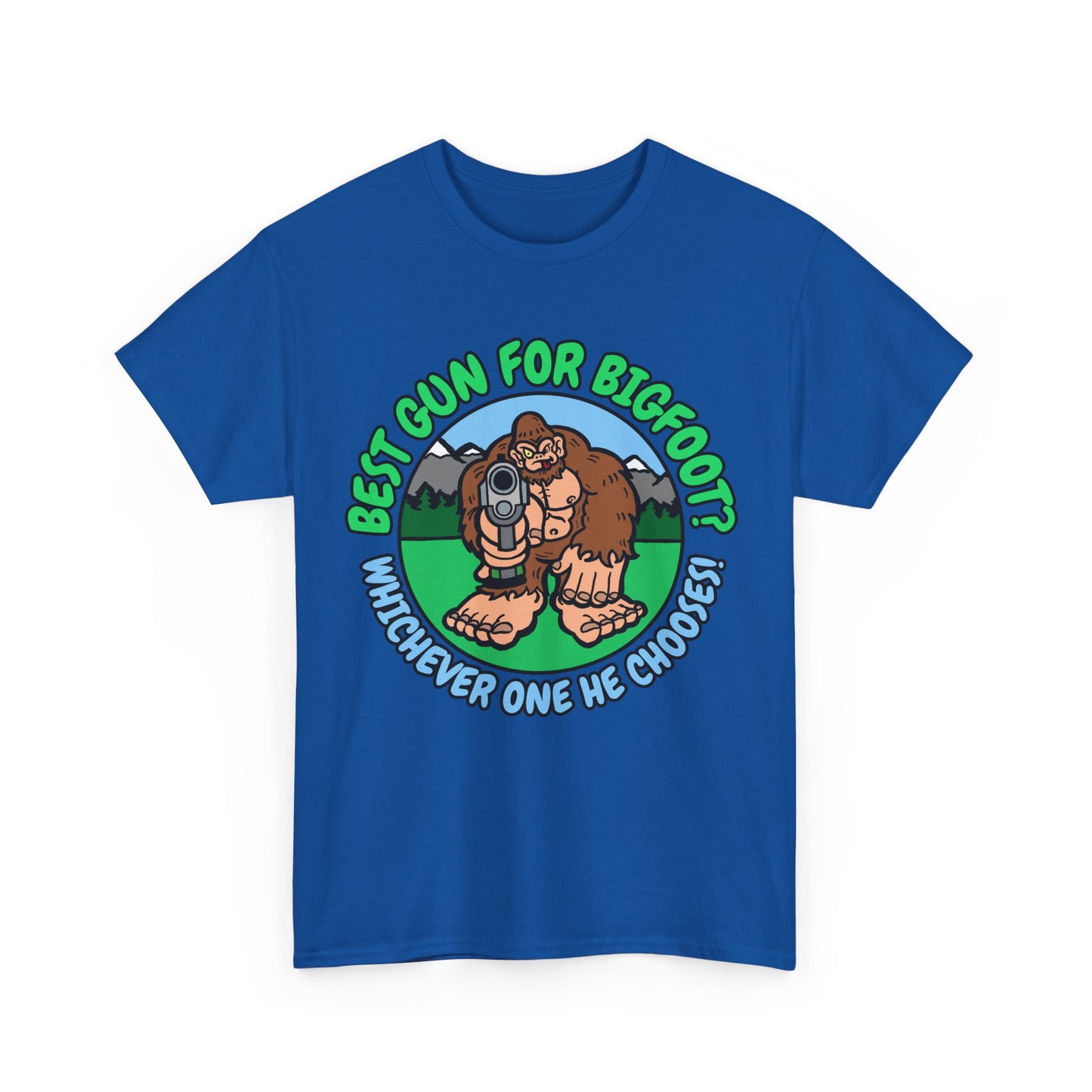 Best Gun for Bigfoot! Unisex Heavy Cotton Tee