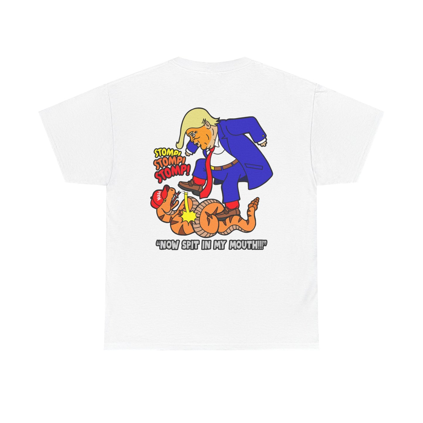 2-Sided MAGA "Tread On Me/Spit In My Mouth!"" Unisex Heavy Cotton Tee