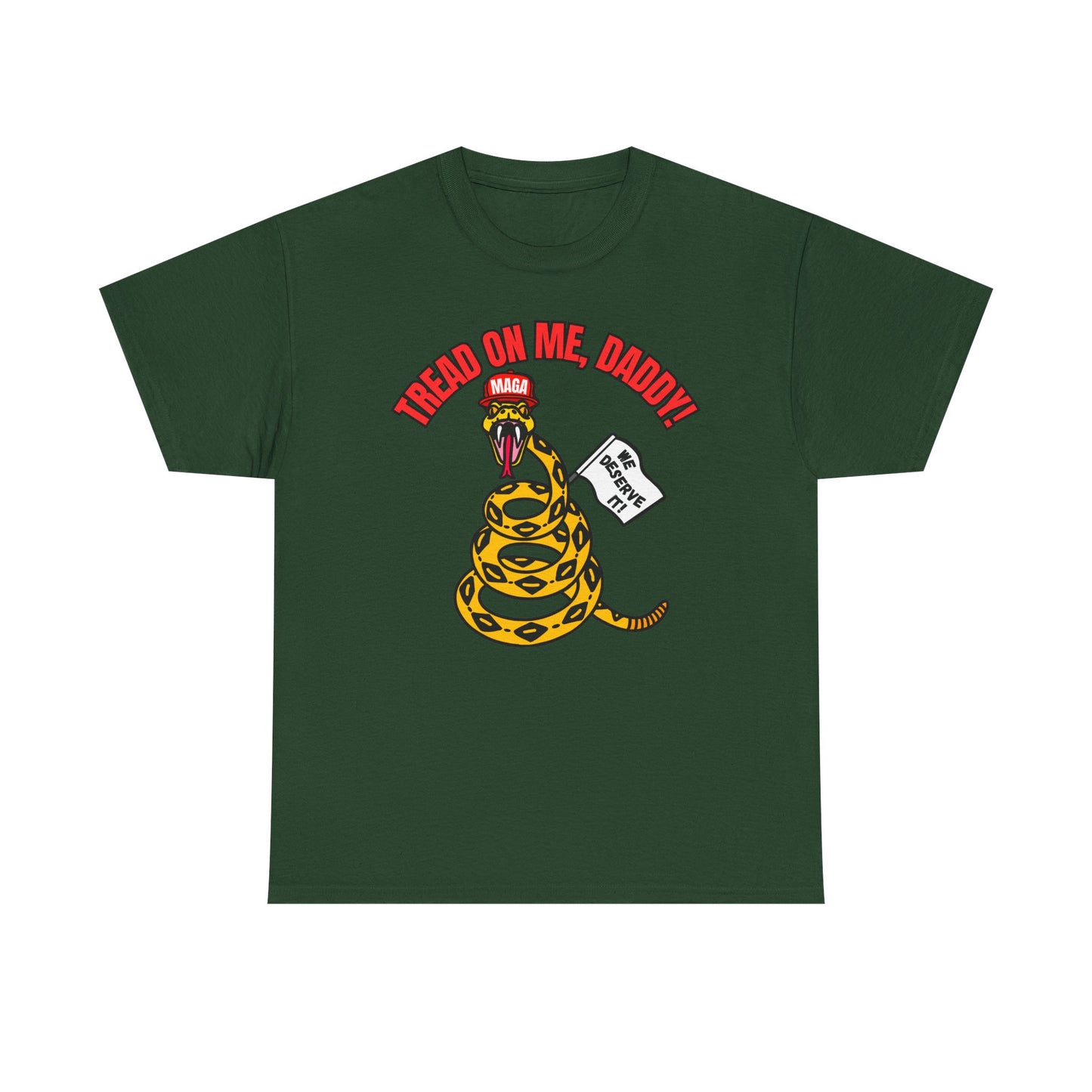 2-Sided MAGA "Tread On Me/Spit In My Mouth!"" Unisex Heavy Cotton Tee