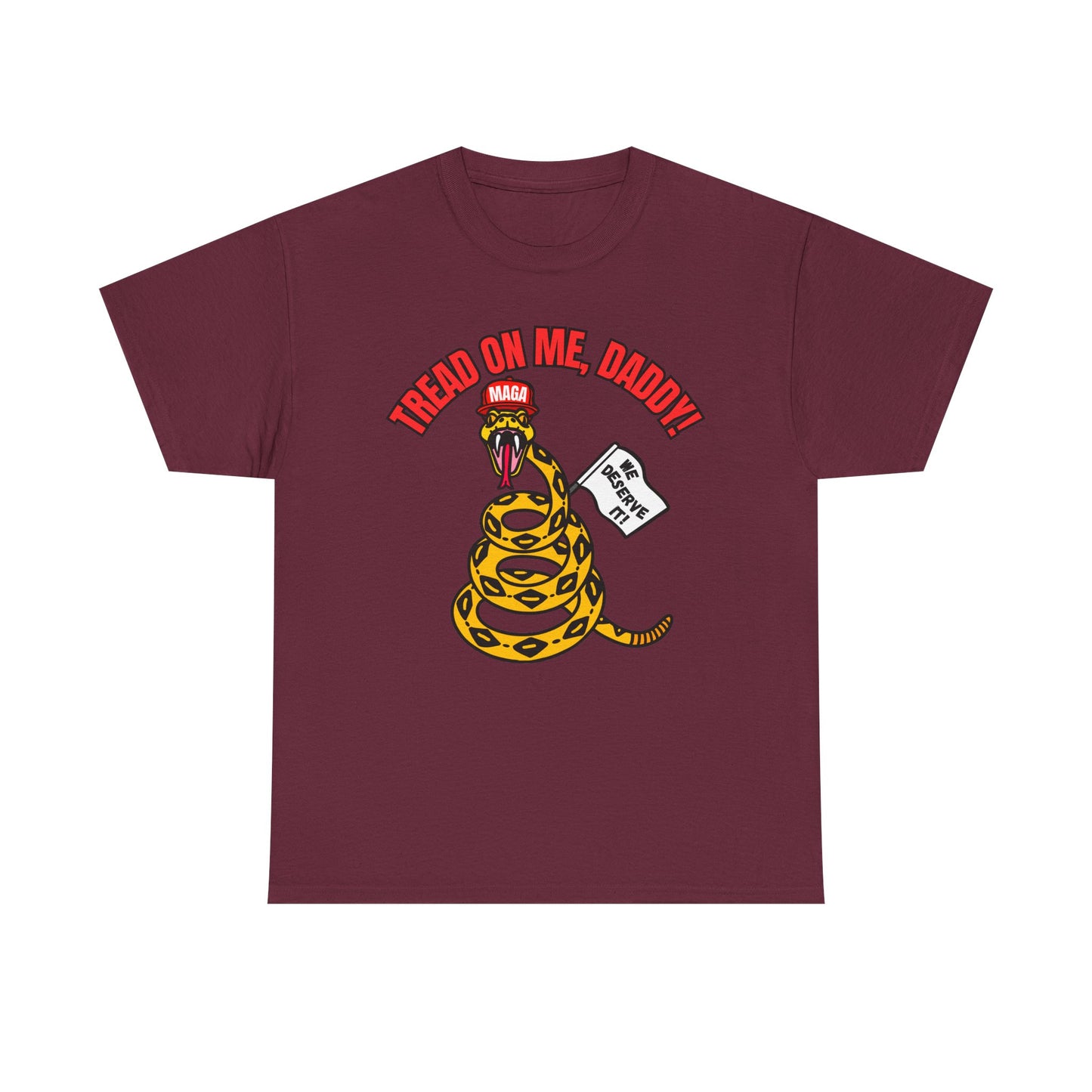 Tread On Me, Daddy! (MAGA) Unisex Heavy Cotton Tee