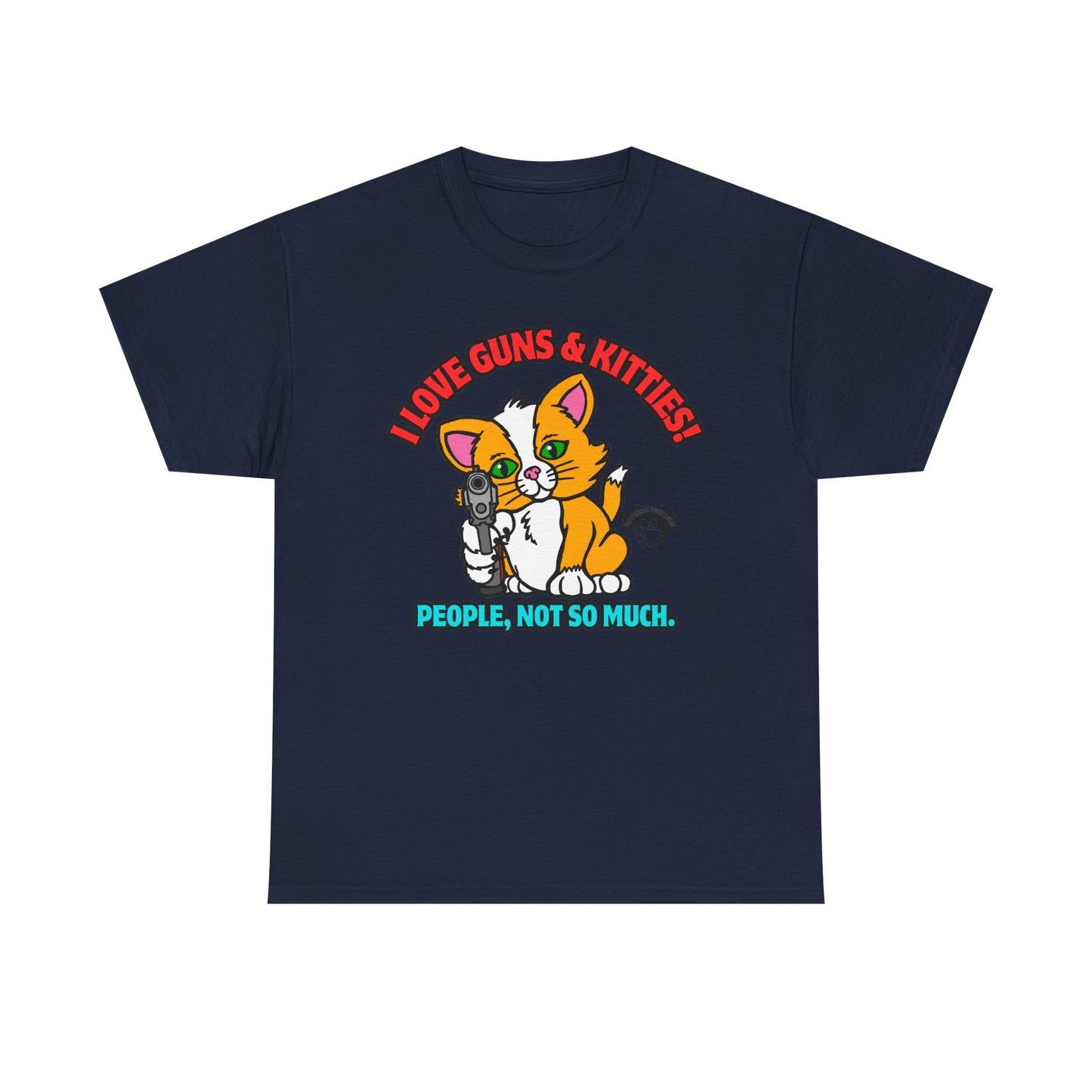 I LOVE Guns & Kitties! Unisex Heavy Cotton Tee