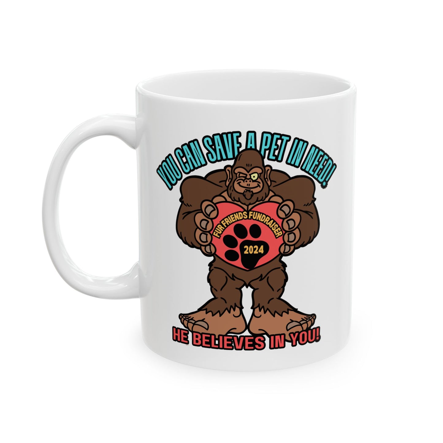 He Believes in You! (FFF) Ceramic Mug, (11oz, 15oz)