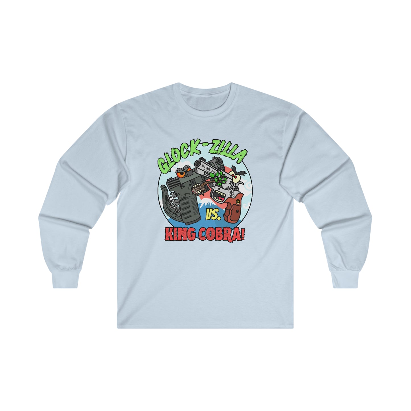 Glock-zilla vs. King Cobra! Ultra Cotton Long Sleeve Tee