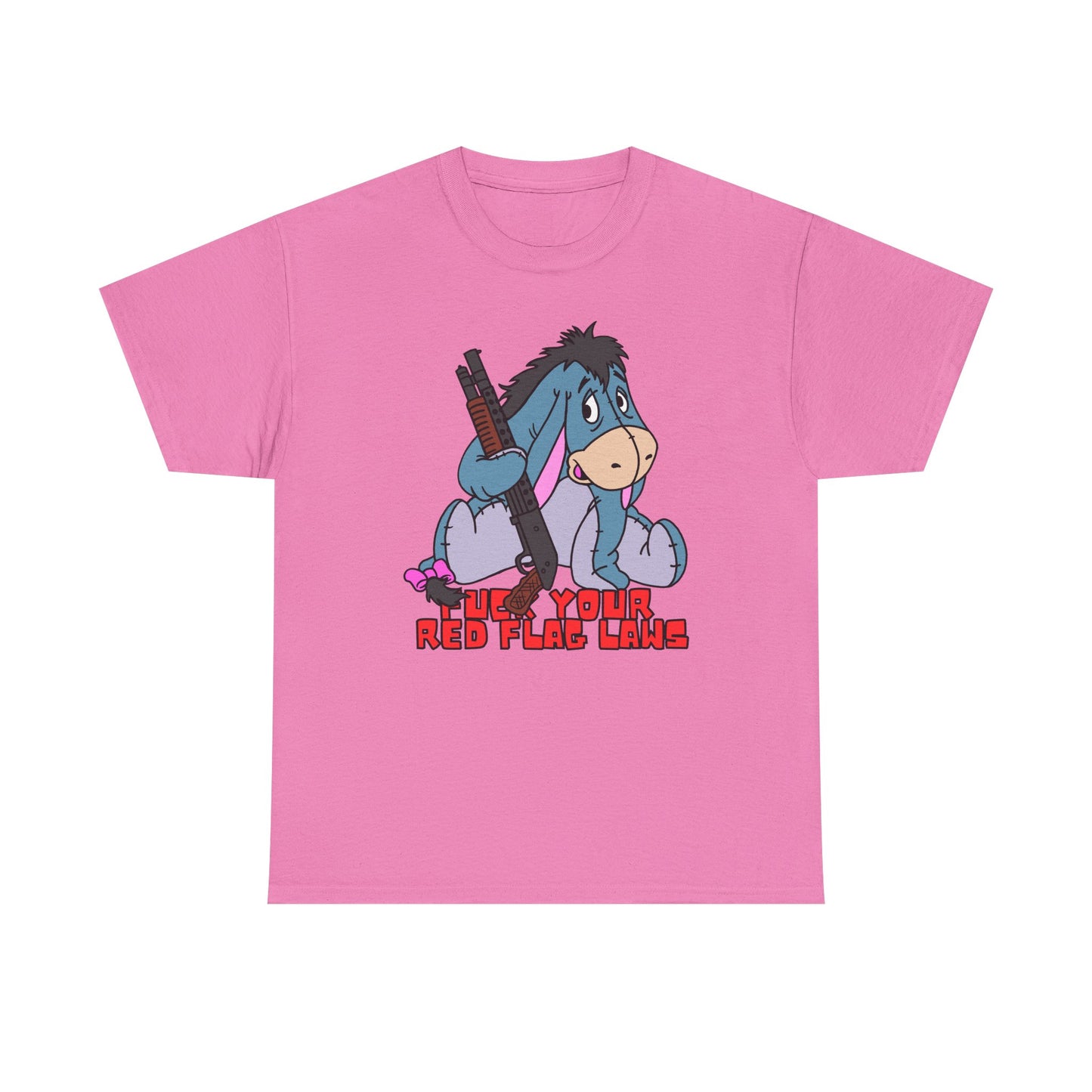 Eeyore Red Flag Laws! Unisex Heavy Cotton Tee - Fun and Unique Graphic Shirt