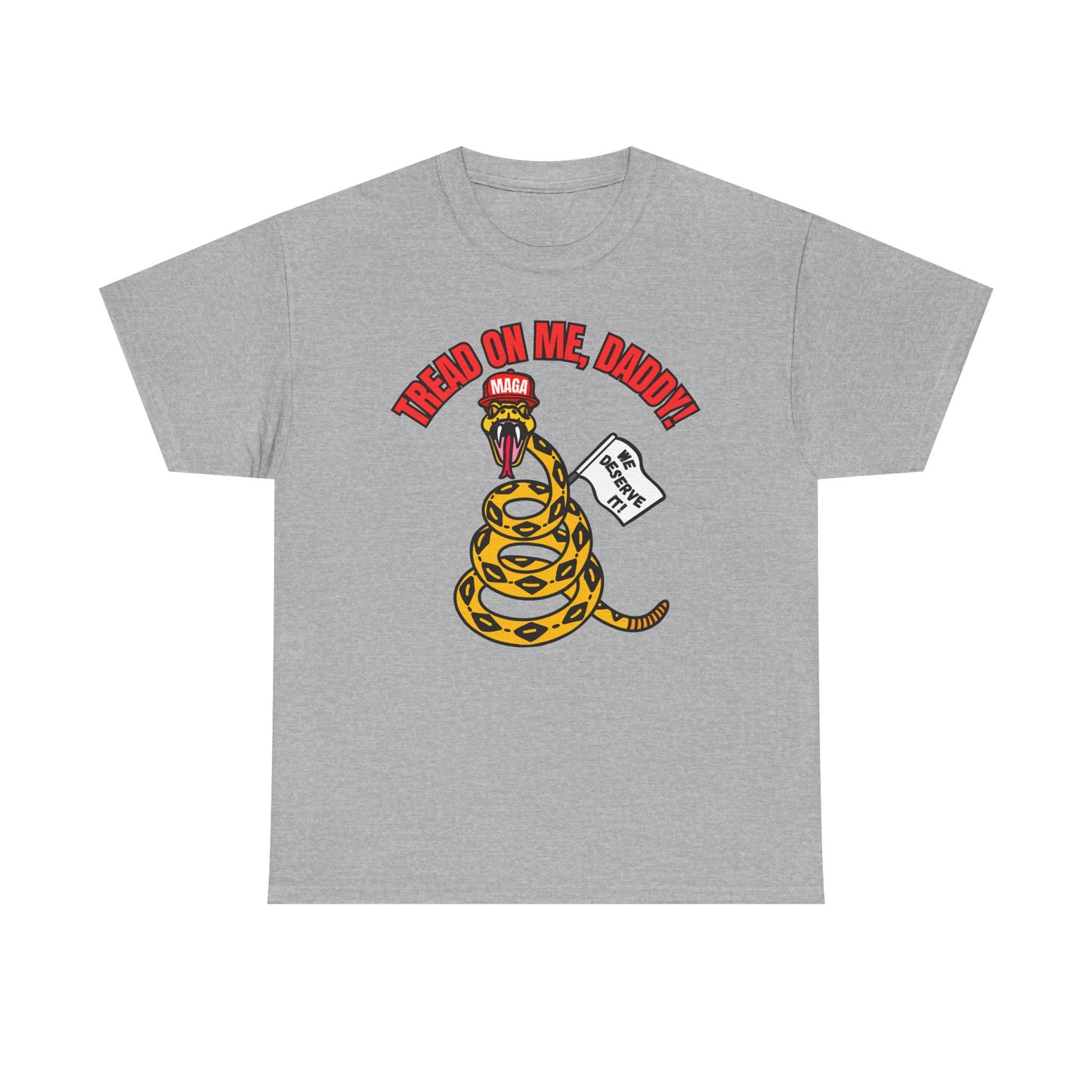 2-Sided MAGA "Tread On Me/Spit In My Mouth!"" Unisex Heavy Cotton Tee