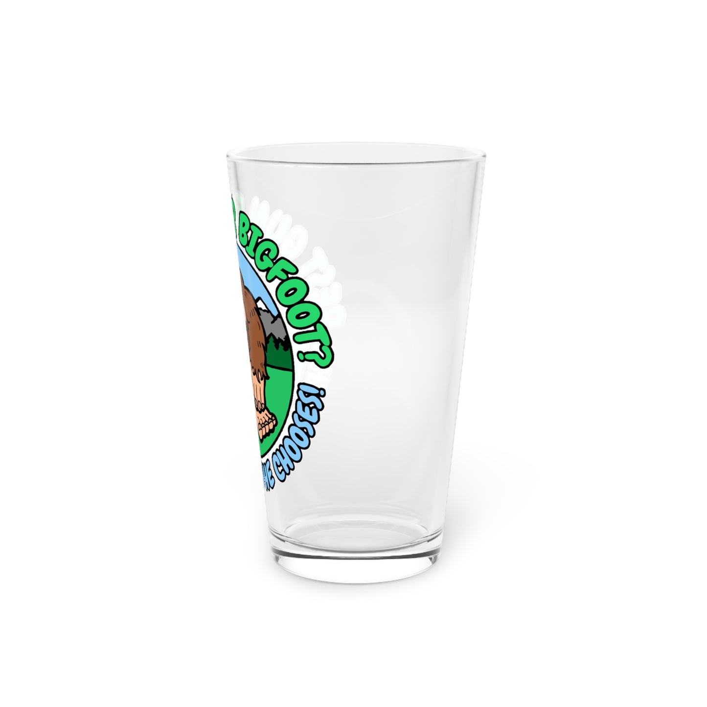 Best Gun for Bigfoot? Pint Glass, 16oz
