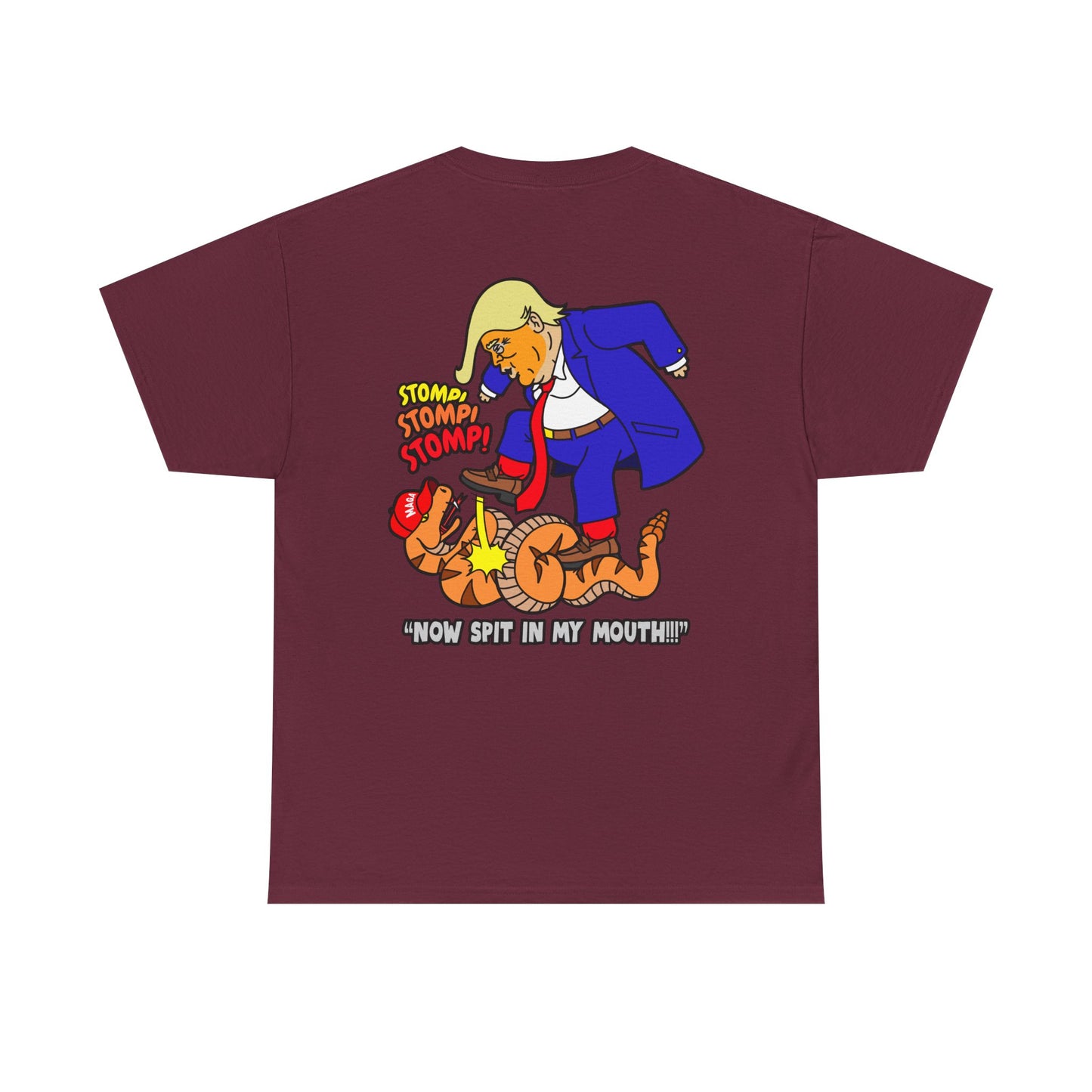 2-Sided MAGA "Tread On Me/Spit In My Mouth!"" Unisex Heavy Cotton Tee