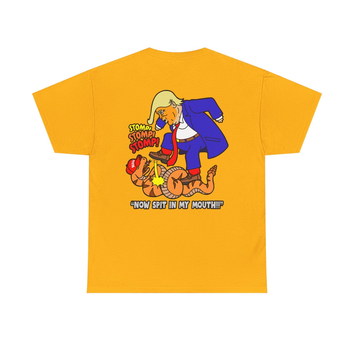 2-Sided MAGA "Tread On Me/Spit In My Mouth!"" Unisex Heavy Cotton Tee