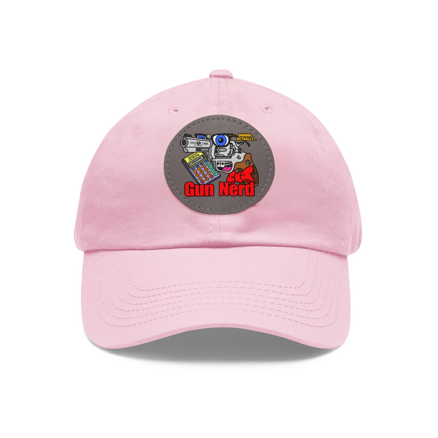 Gun Nerd! Dad Hat with Leather Patch (Round)