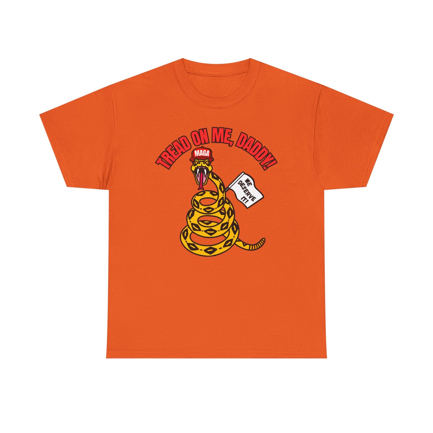 2-Sided MAGA "Tread On Me/Spit In My Mouth!"" Unisex Heavy Cotton Tee
