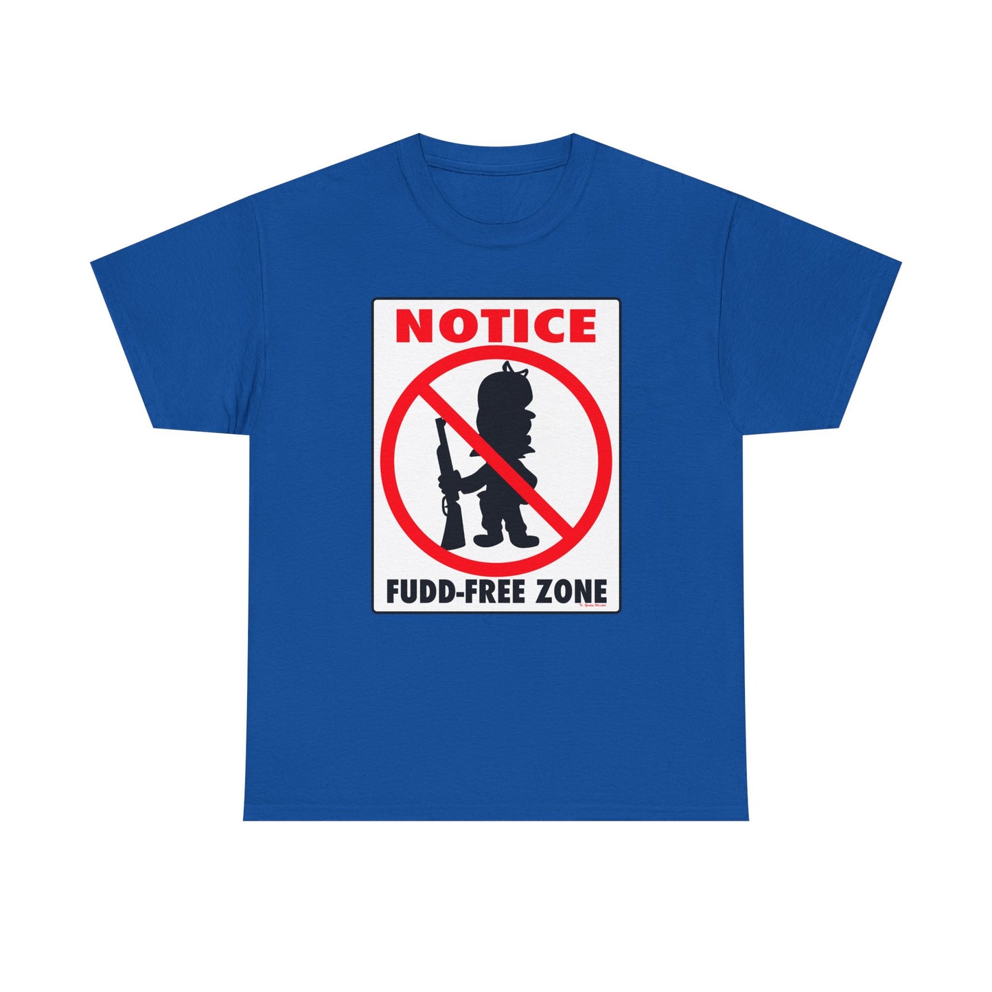 No Fudd Zone! Unisex Heavy Cotton Tee