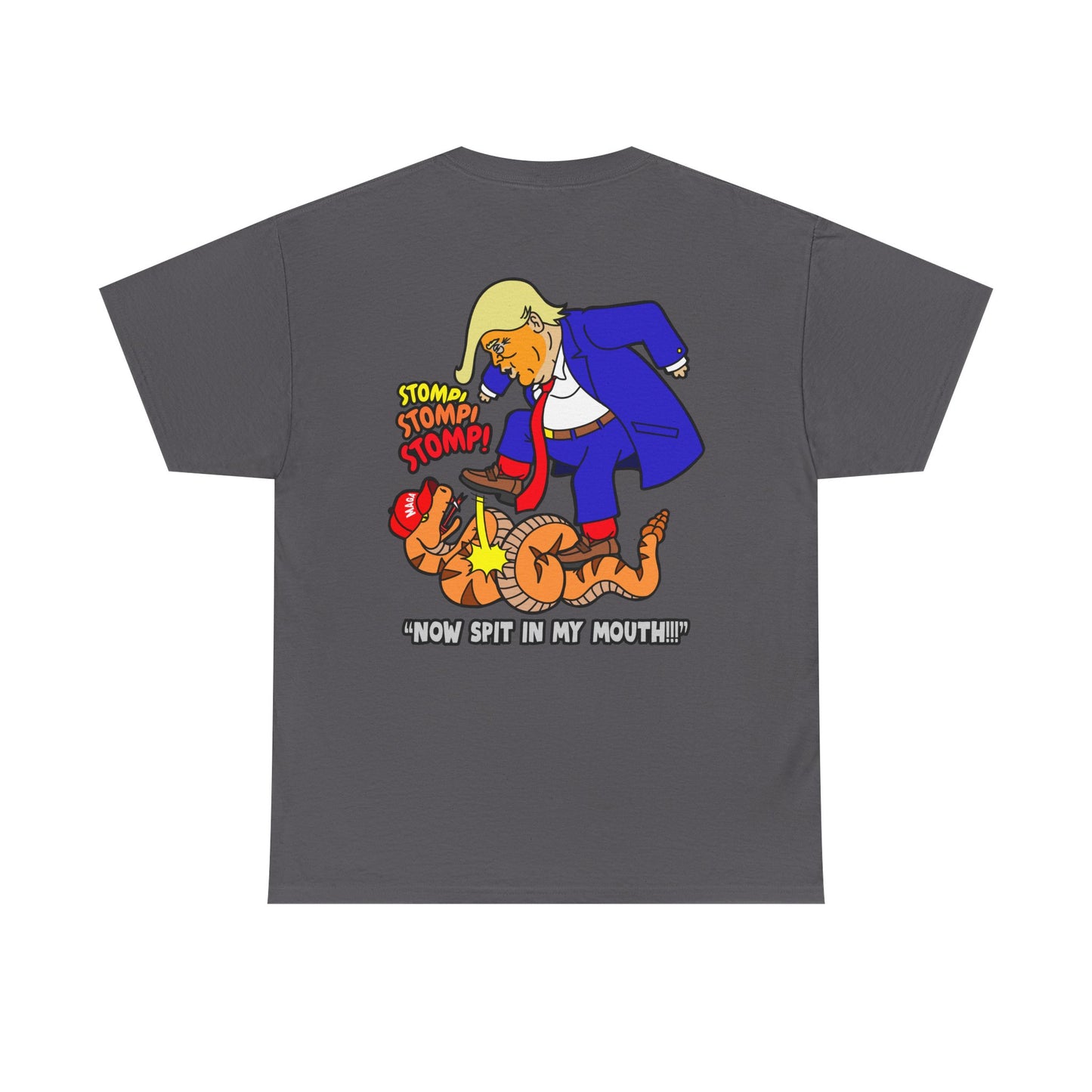 2-Sided MAGA "Tread On Me/Spit In My Mouth!"" Unisex Heavy Cotton Tee